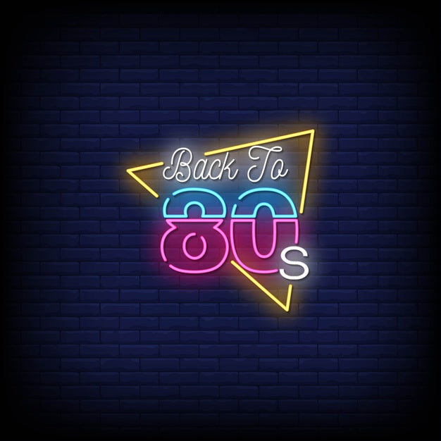 Back 80's Neon Sign — make neon sign